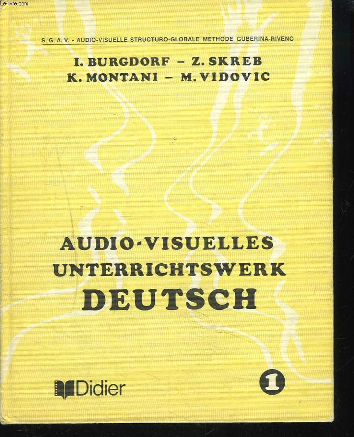 AUDIO VISUELLES UNTERRICHTSWERK DEUTSCH. I.