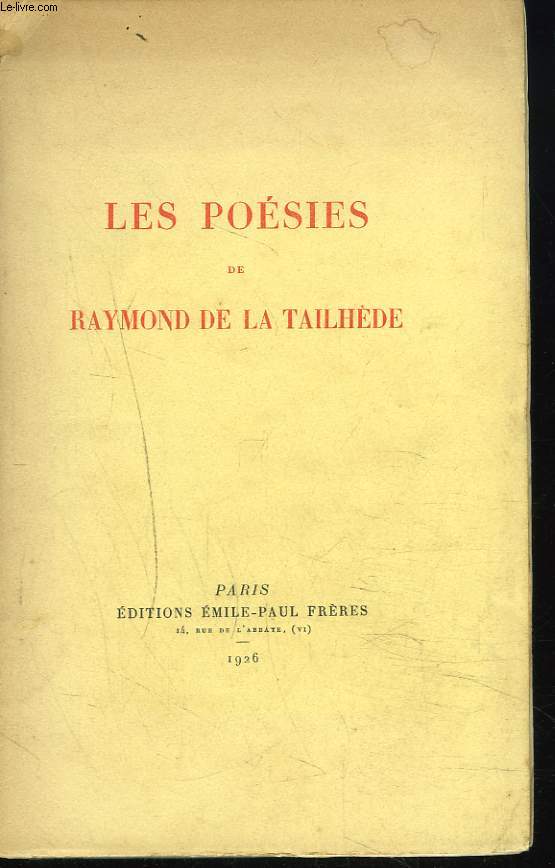 LES POESIES DE RAYMOND DE LA TAILHEDE.