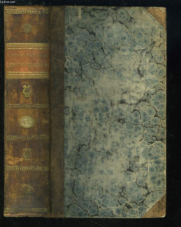 HISTORIARUM ab urbe condita libri, qui supersunt, omnes. TOMUS NONUS. (TOME IX).