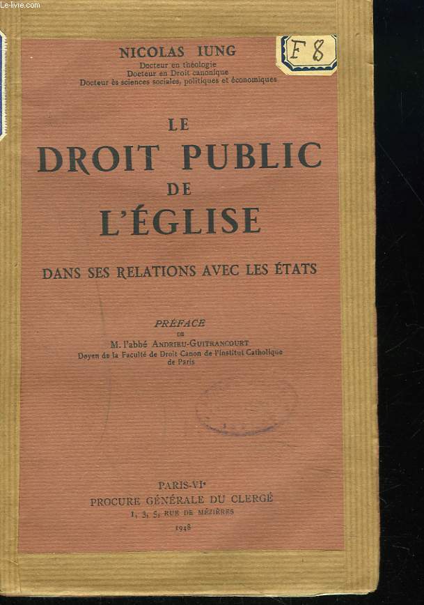 LE DROIT PUBLIC DE L'EGLISE DANS SES RELATIONS AVEC LES ETATS.