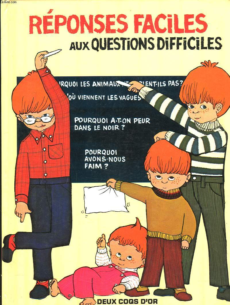 REPONSES FACILES AUX QUESTIONS DIFFICILES