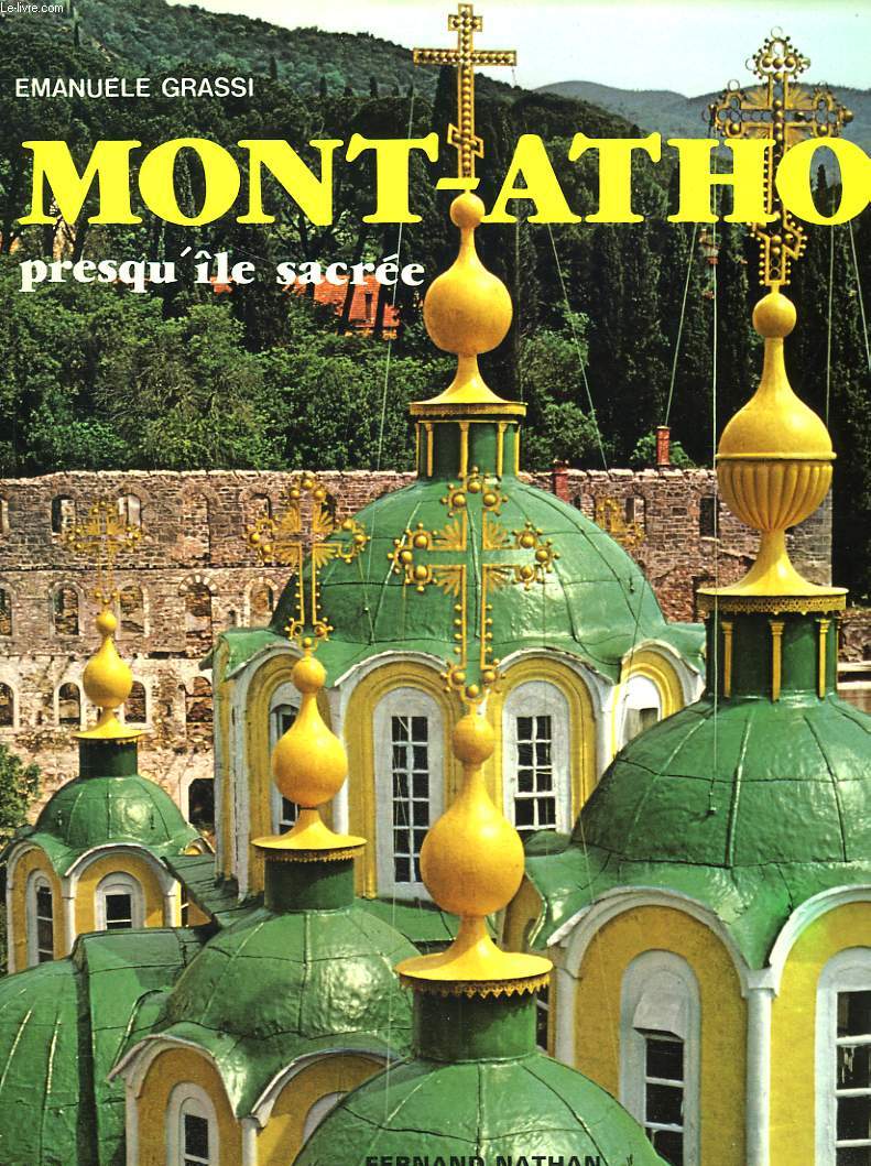 MONT-ATHOS. PRESQU'ILE SACREE.