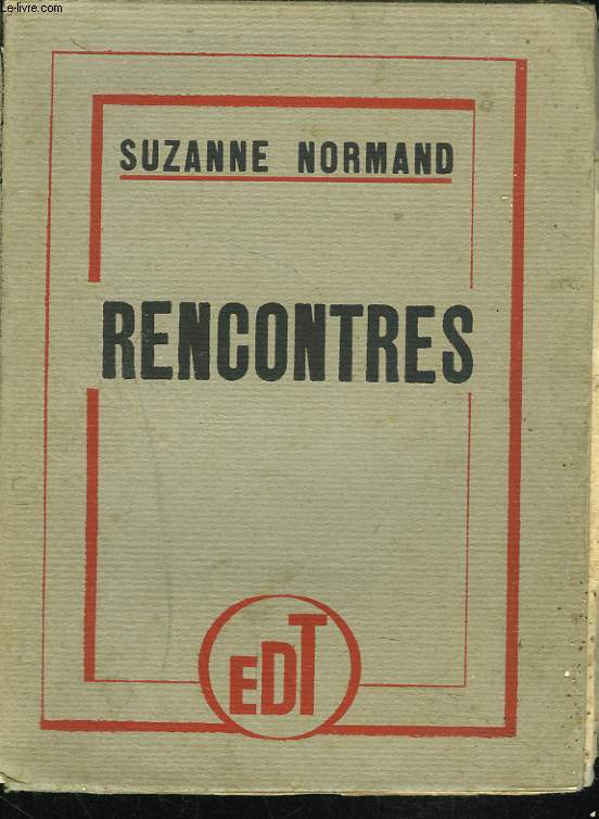 RENCONTRES + ENVOI DE L'AUTEUR.