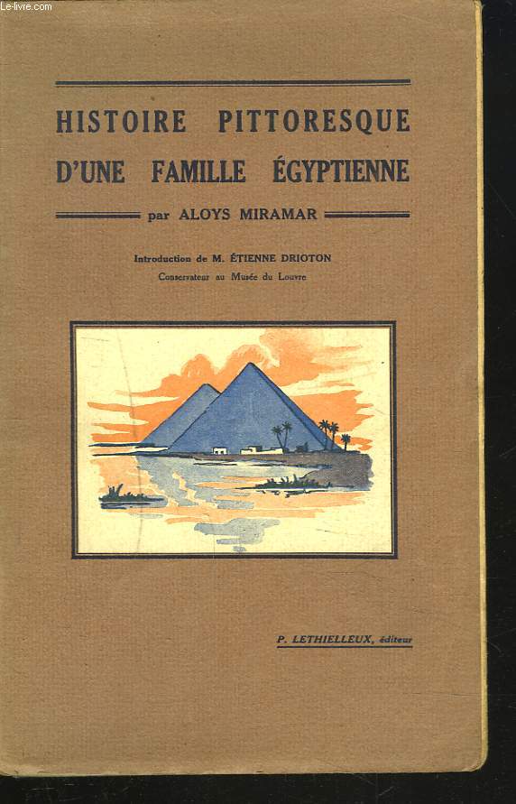 HISTOIRE PITTORESQUE D'UNE FAMILLE EGYPTIENNE.