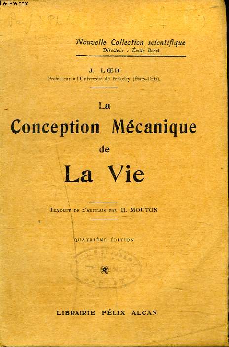LA CONCEPTION MECANIQUE DE LA VIE.