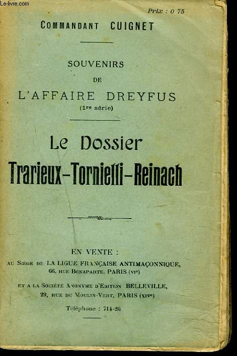 SOUVENIRS DE L'AFFAIRE DREYFUS - 1 SRIE - LE DOSSIER TRARIEUX-TORNIELLI-REINACH. + ENVOI DE L'AUTEUR.
