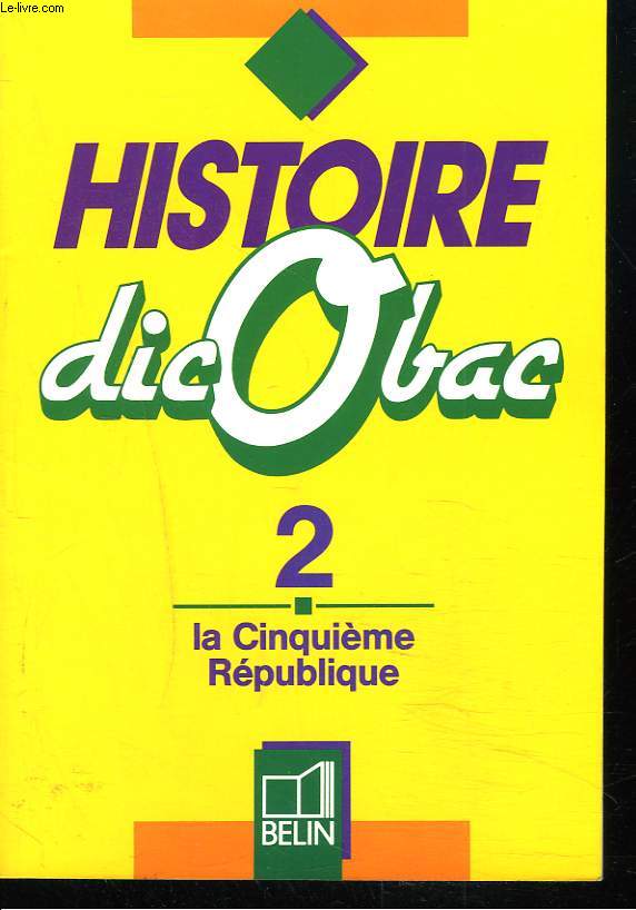 HISTOIRE DICOBAC. 2. LA CINQUIEME REPUBLIQUE.