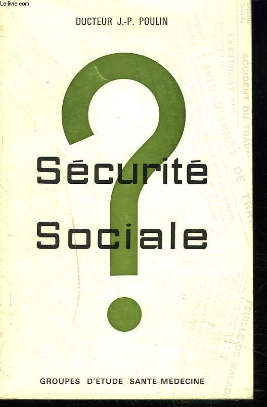 SECURITE SOCIALE ?
