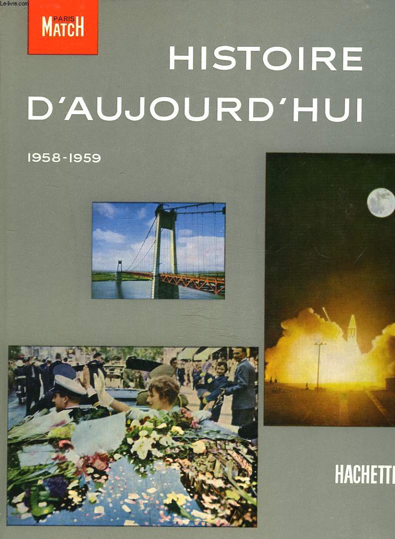 HISTOIRE D'AUJOURD'HUI 1958-1959.