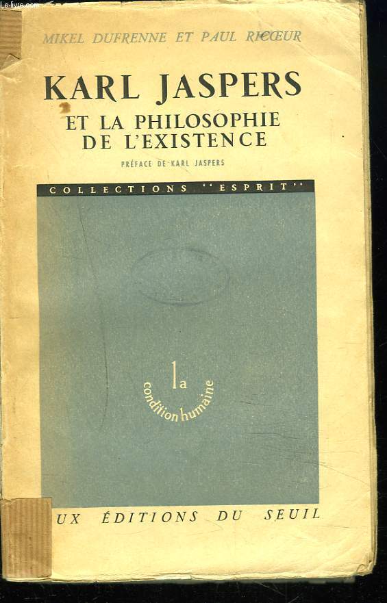 KARL JASPERS ET LA PHILOSOPHIE DE L'EXISTENCE.