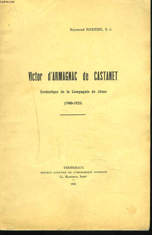VICTOR D'ARMAGNAC DE CASTANET. SCOLASTIQUE DE LA COMPAGNIE DE JESUS (1900 - 1928).