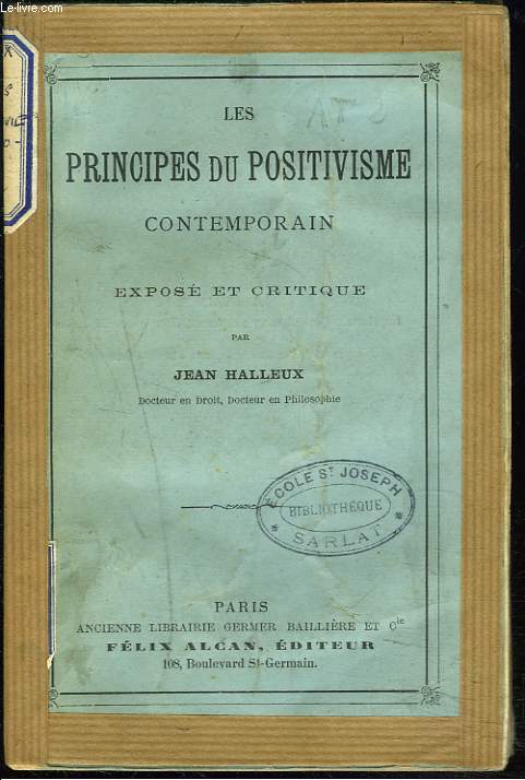 LES PRINCIPES DU POSITIVISME CONTEMPORAIN, EXPOSE ET CRITIQUE.