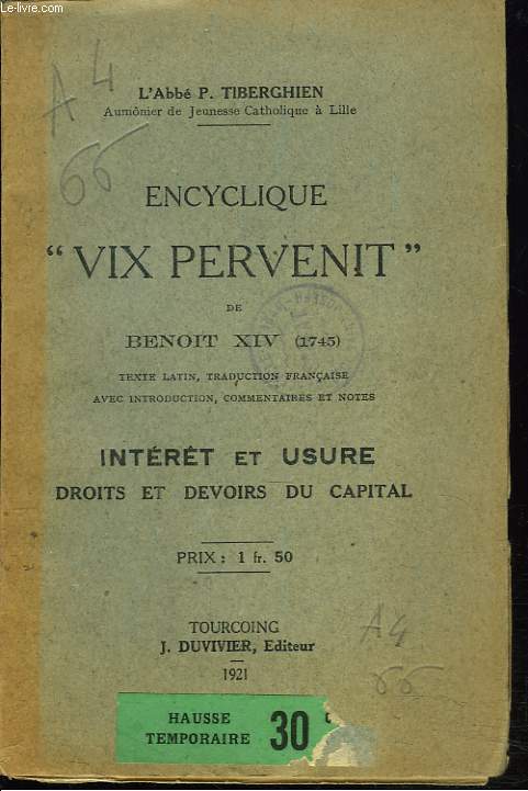 ENCYCLIQUE VIX PERVENIT DE BENOIT XIV (1745). INTERET ET USURE, DROITS ET DEVOIRS DU CAPITAL.