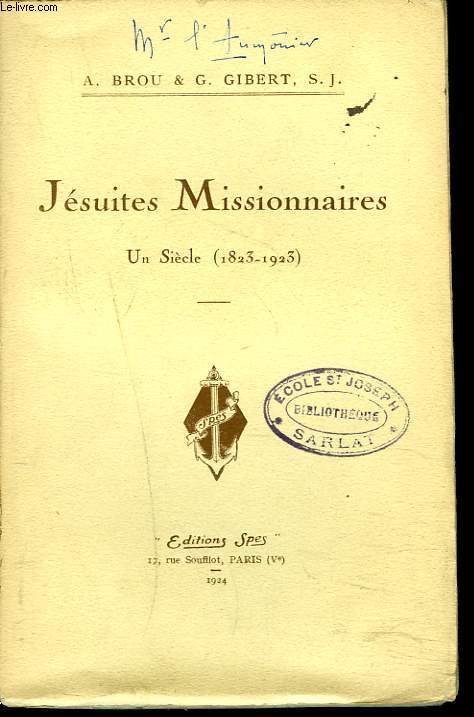 JESUITES MISSIONNIARES. UN SIECLE (1823-1923)
