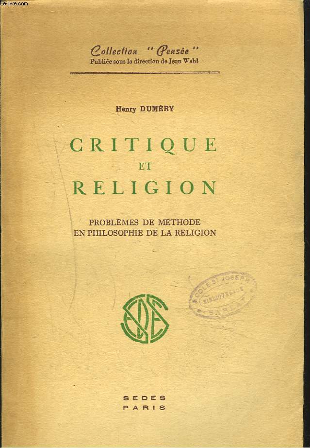 CRITIQUE ET RELIGION. Problmes de mthode en philosophie de la religion.