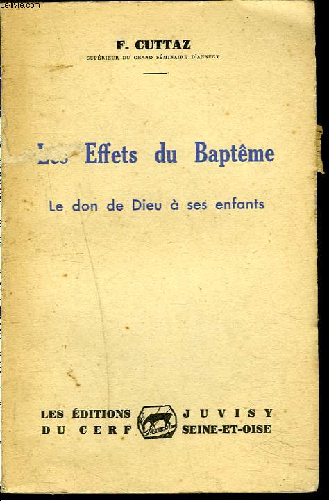 LES EFFETS DU BAPTME. LE DON DE DIEU A SES ENFANTS.