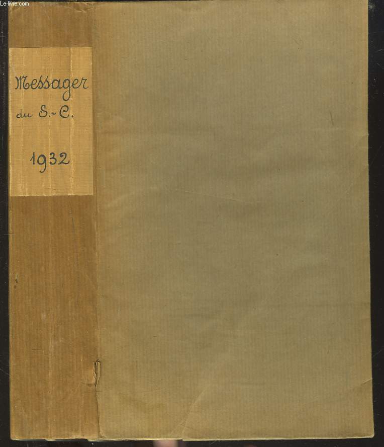 LE MESSAGER DU COEUR DE JESUS, BULLETIN MENSUEL ANNEE 1932. (72e ANNEE).