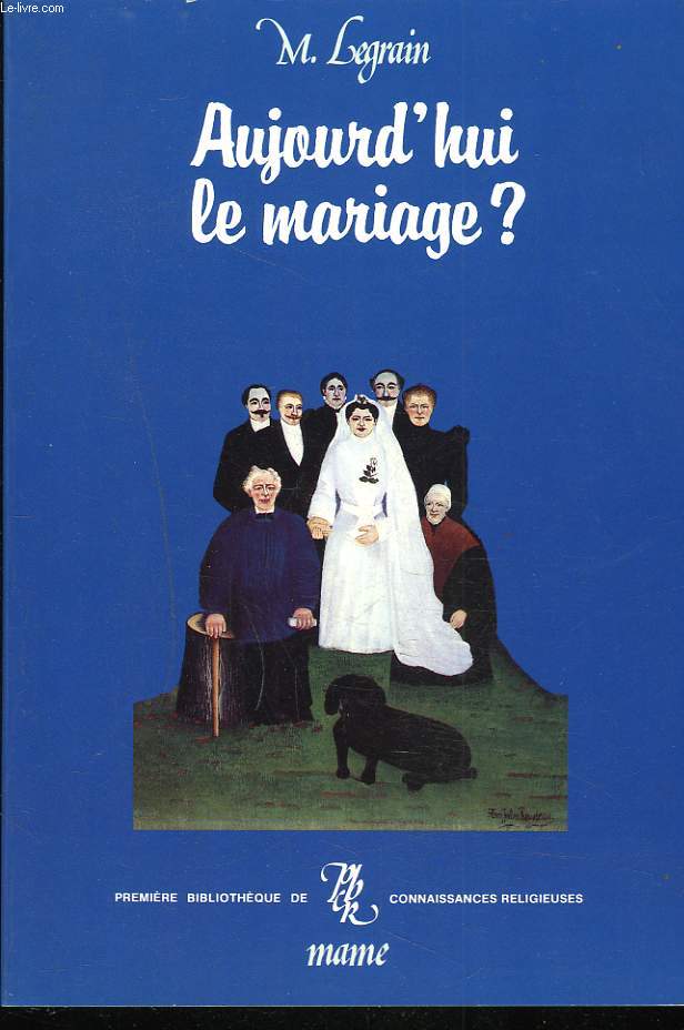 AUJOURD'HUI LE MARIAGE ?