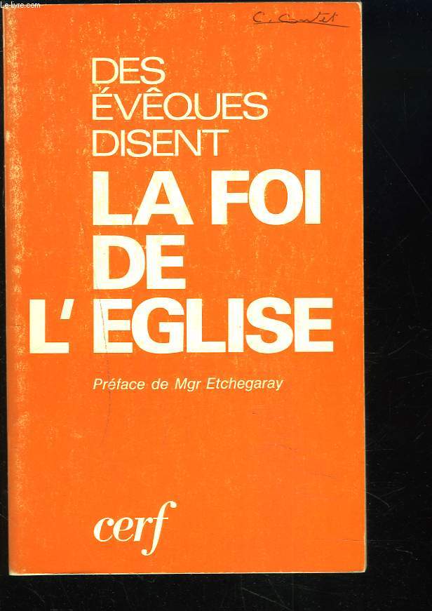 DES EVQUES DISENT LA FOI DE L'EGLISE.