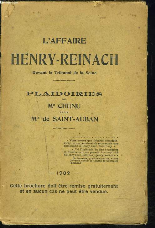 L'AFFAIRE HENRY-REINACH DEVANT LE TRIBUNAL DE LA SEINE. Plaidoiries de Me Chenu et de Me de Saint-Auban.
