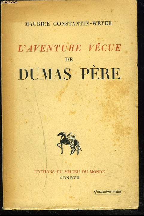 L'AVENTURE VECUE DE DUMAS PERE