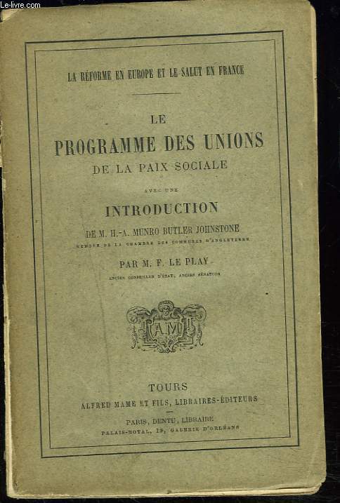 LE PROGRAMME DES UNIONS DE LA PAIX SOCIALE. La rforme en europe et le salut en France.