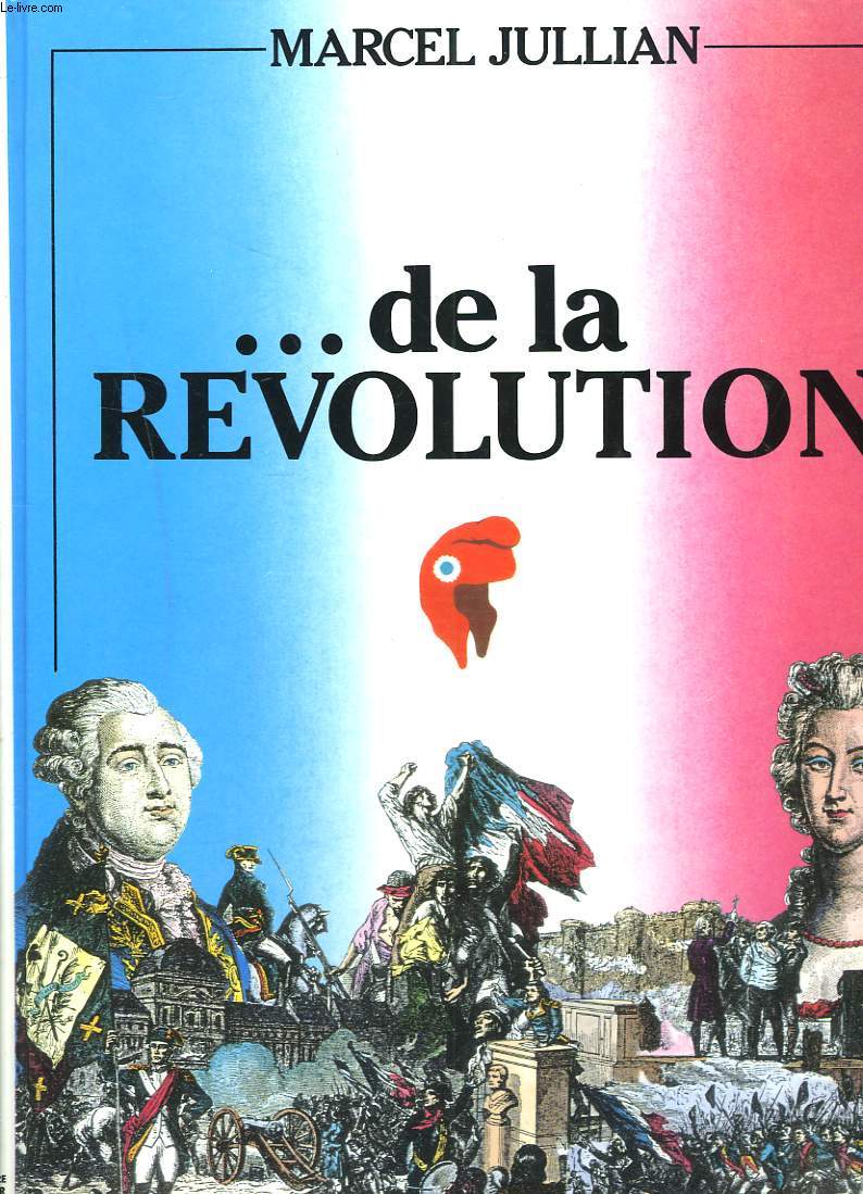 ... DE LA REVOLUTION