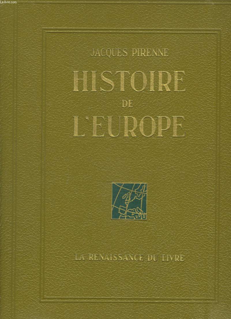 HISTOIRE DE L'EUROPE. TOME III. DE L'EMPIRE FRANCAIS  LA PREMIERE GUERRE MONDIALE.