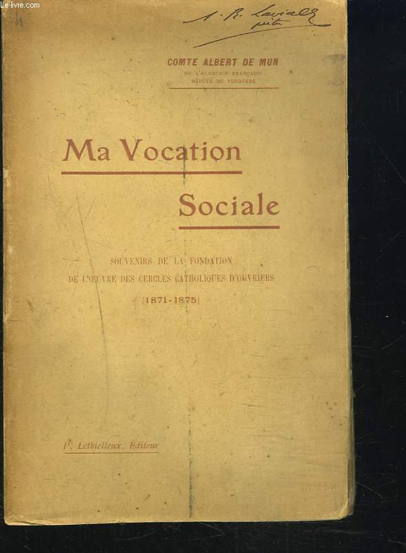 MA VOCATION SOCIALE. Souvenirs de la fondation de l