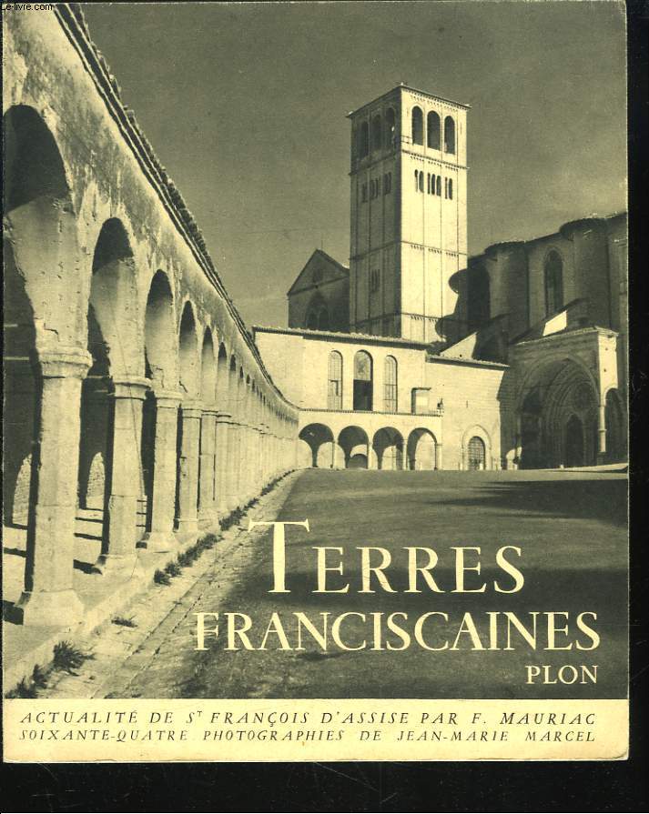 TERRES FRANCISCAINES. ACTUALITE DE St FRANCOIS D'ASSISE.