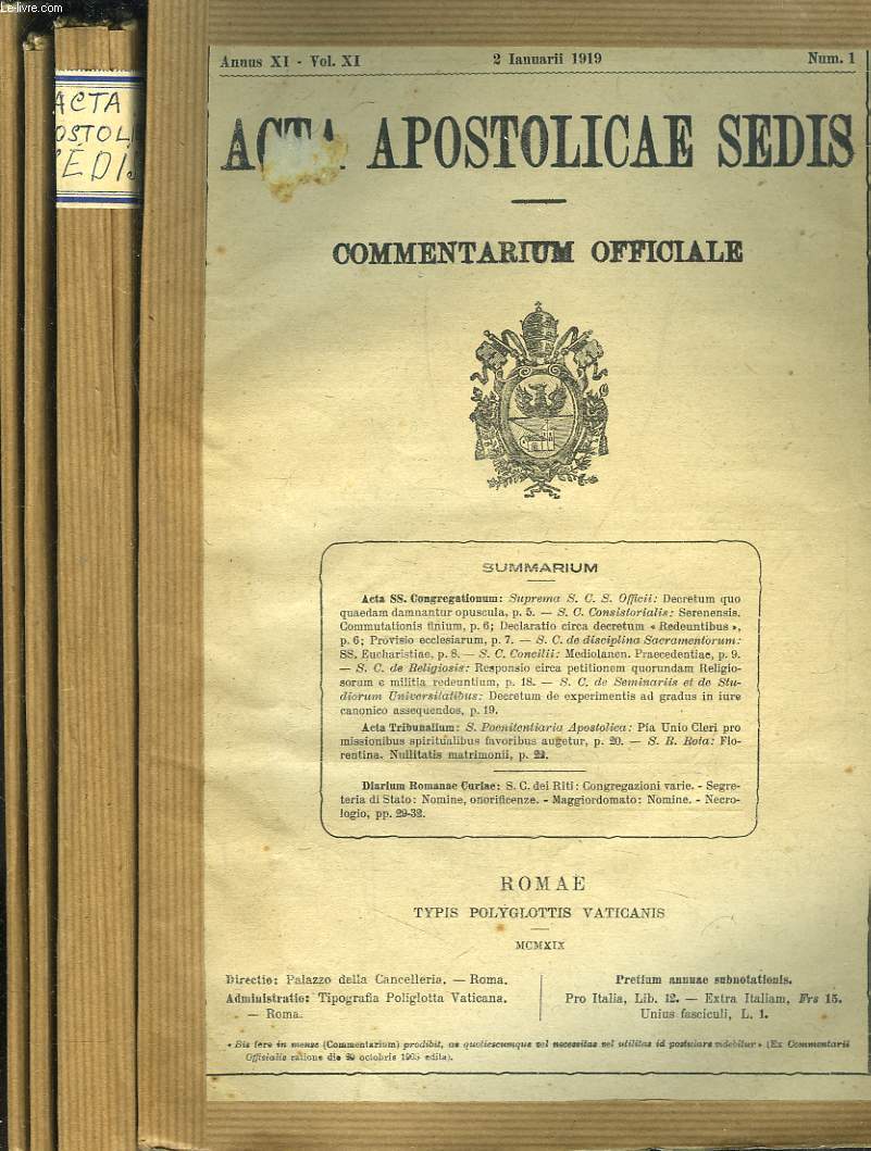 ACTA APOSTOLICAE SEDIS. COMMENTARIUM OFFICIALE. ANNUS XI, VOL XI. 1919 (INCOMPLET). N1, 3  9, 11 et 14.