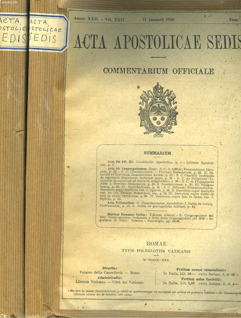 ACTA APOSTOLICAE SEDIS. COMMENTARIUM OFFICIALE. ANNUS XXII, VOL XXII. 1930 (N1  14 en 2 volumes).