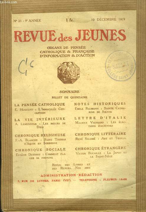 REVUE DES JEUNES. Organe de pense catholique et franaise, d'information et d'action N23, 10 DECEMBRE 1919. E. HUGUENY, L'IMMACULEE CONCEPTION/ E. BAUMANN, Ste CATHERINE DE SIENNE/ A. LEMONNYER, LES MOEURS DE DIEU / ...