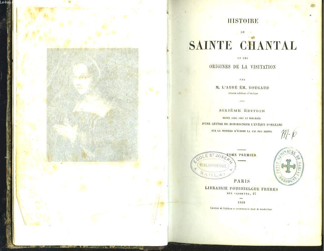 HISTOIRE DE SAINTE CHANTAL DE LA VISITATION. TOME PREMIER.
