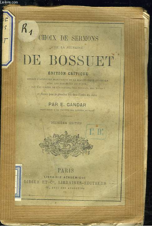 CHOIX DE SERMONS DE LA JEUNESSE DE BOSSUET. (INCOMPLET).