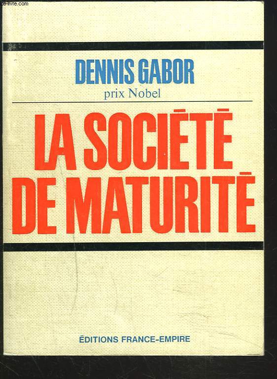 LA SOCIETE DE MATURITE