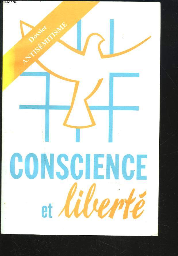 CONSCIENCE ET LIBERTE N24, 2e SEMESTRE 1982. DOSSIER ANTISEMITISME. P. LANARES/ POURQUOI ?/ J. HALPERIN: L4ANTISEMISTISME/ J.G. KAHN: JUDACA MISANTHROPIA/ N.G. YOSS: MASSADA / ...