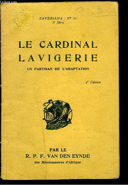 LE CARDINAL LAVIGERIE (UN PARTISAN DE L'ADAPTATION).