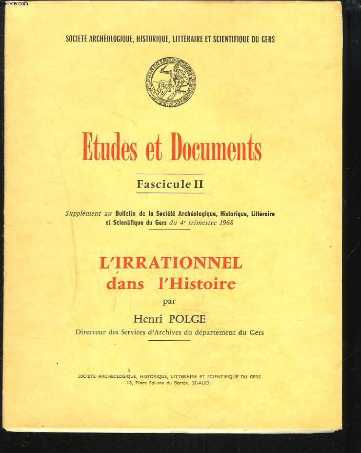 ETUDES ET DOCUMENTS, FASCICULE II. L'IRRATONNEL DANS L'HISTOIRE.