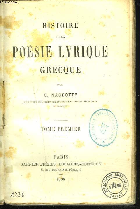 HISTOIRE DE LA POESIE LYRIQUE GRECQUE. TOME PREMIER.