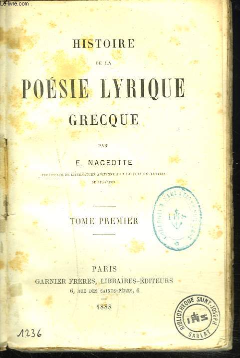 HISTOIRE DE LA POESIE LYRIQUE GRECQUE. TOME PREMIER.