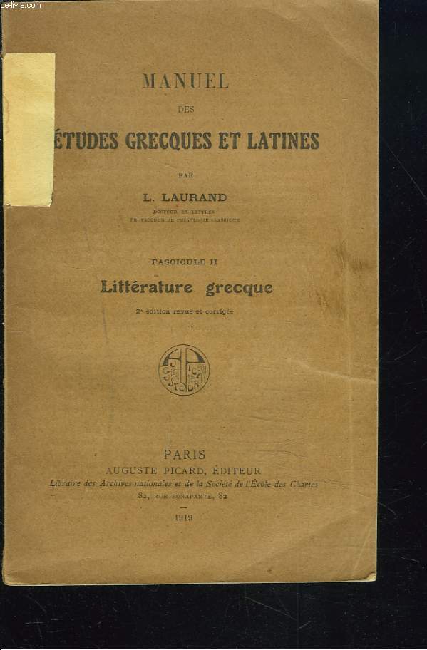 MANUEL DES ETUDES GRECQUES ET LATINES. FASCICULE II. LITTERATURE GRECQUE.