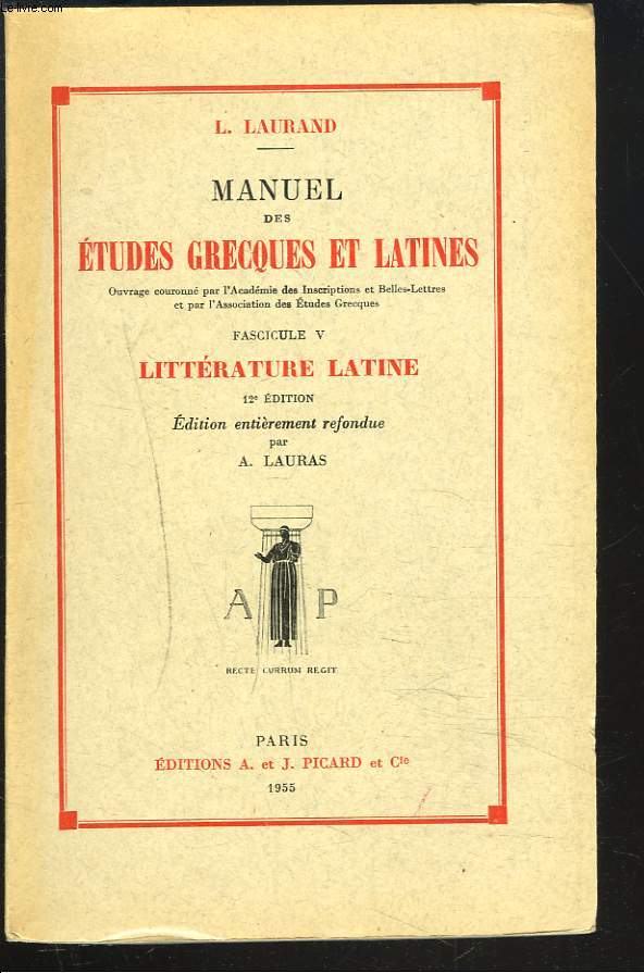 MANUEL DES ETUDES GRECQUES ET LATINES. FASCICULE V. LITTERATURE LATINE.