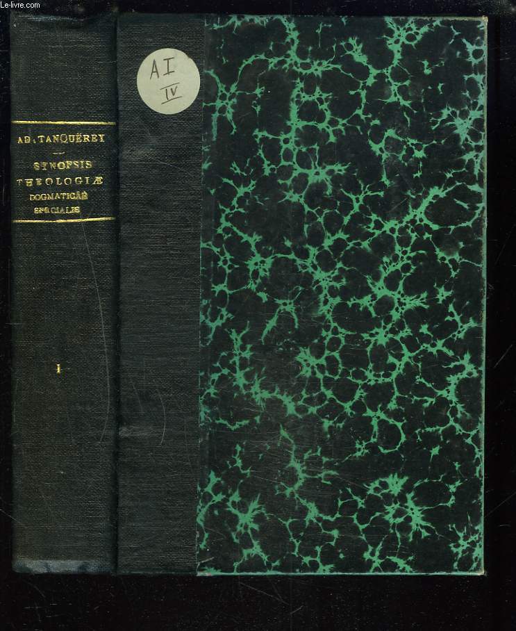 SYNOPSIS THEOLOGIAE DOGMATICAE SPECIALIS. VOL. PRIMUM. DE FIDE, DE DEO UNO ET TRINO, DE DEO CREANTE ET ELEVANTE, DE VERBO INCARNATO.