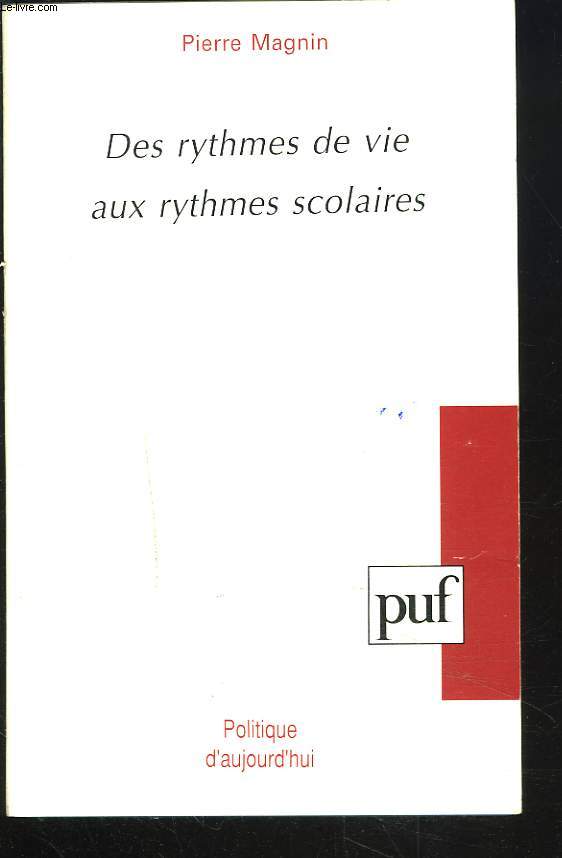 DES RYTHMES DE VIE AUX RYTHMES SCOLAIRES.