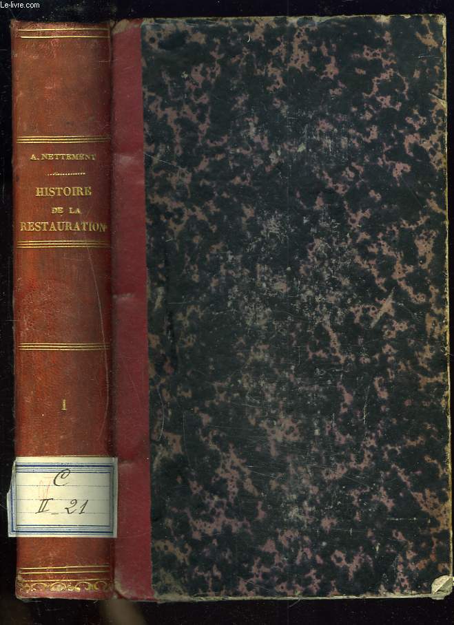 HISTOIRE DE LA RESTAURATION. TOME PREMIER. RESTAURATION DE 1814. CENT JOURS.