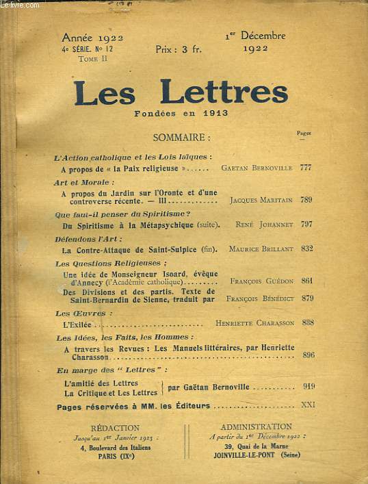 LES LETTRES N12, 4e SERIE, TOME II, 1er DECEMBRE 1922. DU SPIRITISME A LA METAPSYCHIQUE par JACQUES MARITAIN/ IDEE DE Mgr ISOARD, EVEQUE D'ANNECY par F. GUEDON/ TEXTE DE St BERNARD DE SIENNE TRADUIT PAR F. BENEDICT / ...