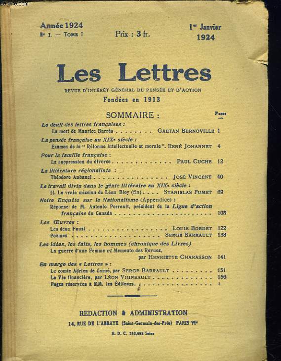 LES LETTRES N1, TOME I, 1er JANVIER 1924. LA MORT DE MAURICE BARRES par G. BERNOVILLE/ EXAMEN DE LA REFORME INTELLECTUELLE ET MORALE par RENE JOHANNET/ LA SUPPRESSION DU DIVORCE par PAUL CUCHE/ THEODORE AUBANEL par JOSE VINCENT / ...