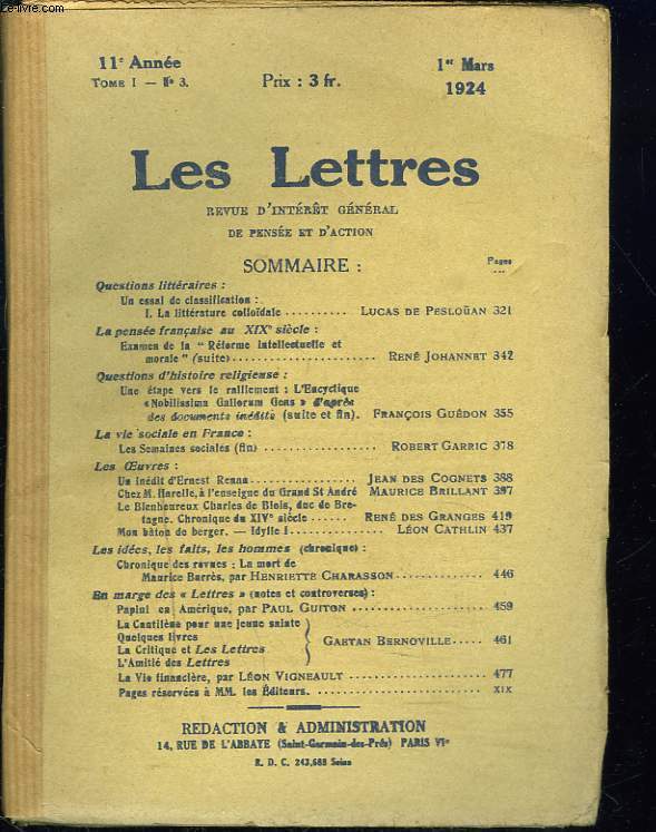 LES LETTRES N3, TOME I, 1er MARS 1924. LA LITTERATURE COLLODALE par LUCAS DE PESLOUAN/ EXAMEN DE LA REFORME INTELLECTUELLE ET MORALE par R. JOHANNET/ LES SEMAINES SOCIALES par ROBERT GARRIC/ INEDIT D'ERNEST RENAN par JEAN DES COGNETS / ...