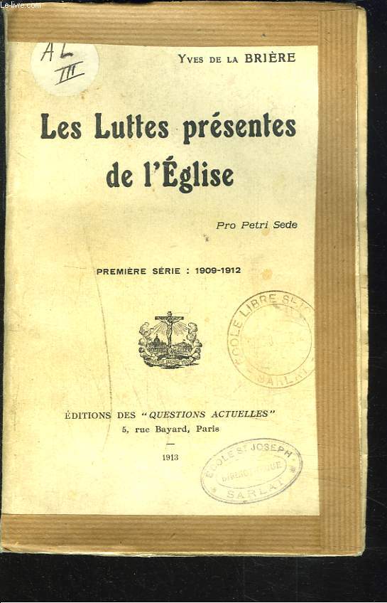 LES LUTTES PRESENTES DE L'EGLISE. PREMIERE SERIE : 1909-1912.